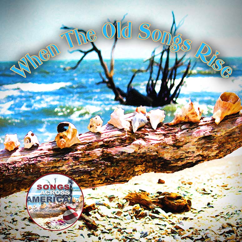 When The Old Songs Rise